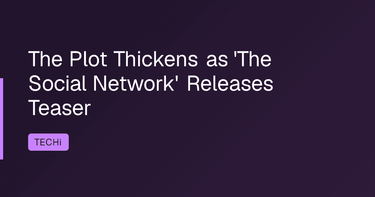 The Plot Thickens as 'The Social Network' Releases Teaser