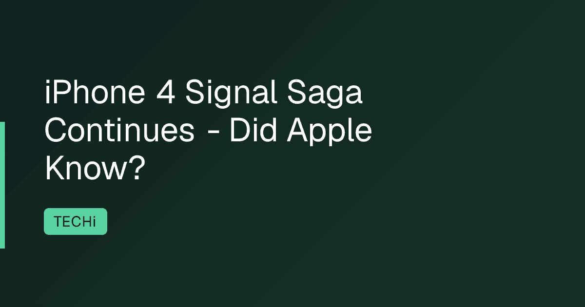 iPhone 4 Signal Saga Continues - Did Apple Know?