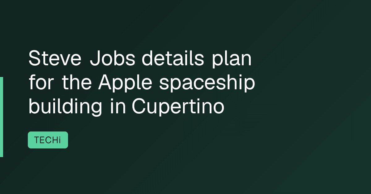 Steve Jobs details plan for the Apple spaceship building in Cupertino