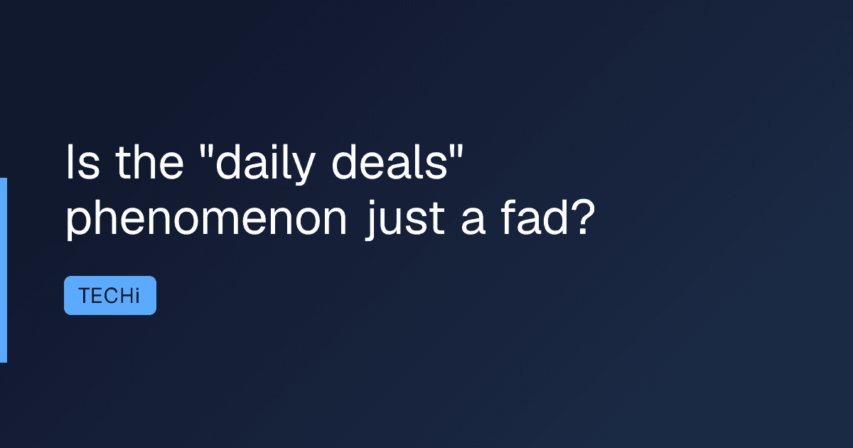 Is the "daily deals" phenomenon just a fad?