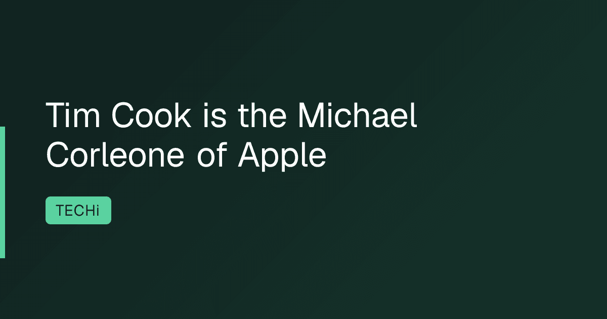 Tim Cook is the Michael Corleone of Apple