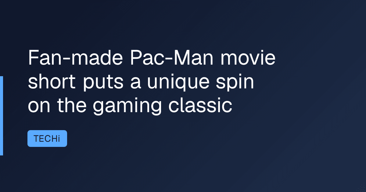 Fan-made Pac-Man movie short puts a unique spin on the gaming classic