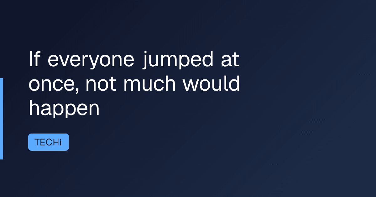 If everyone jumped at once, not much would happen