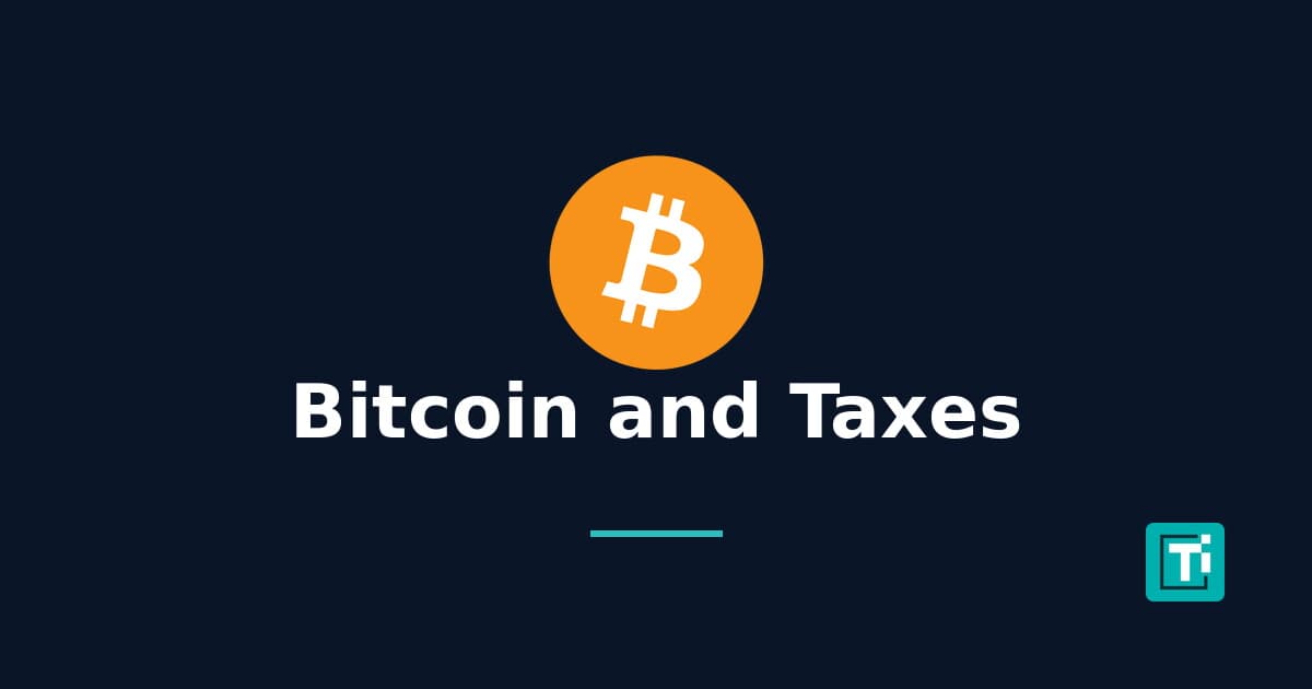 Bitcoin and Taxes Featured Image