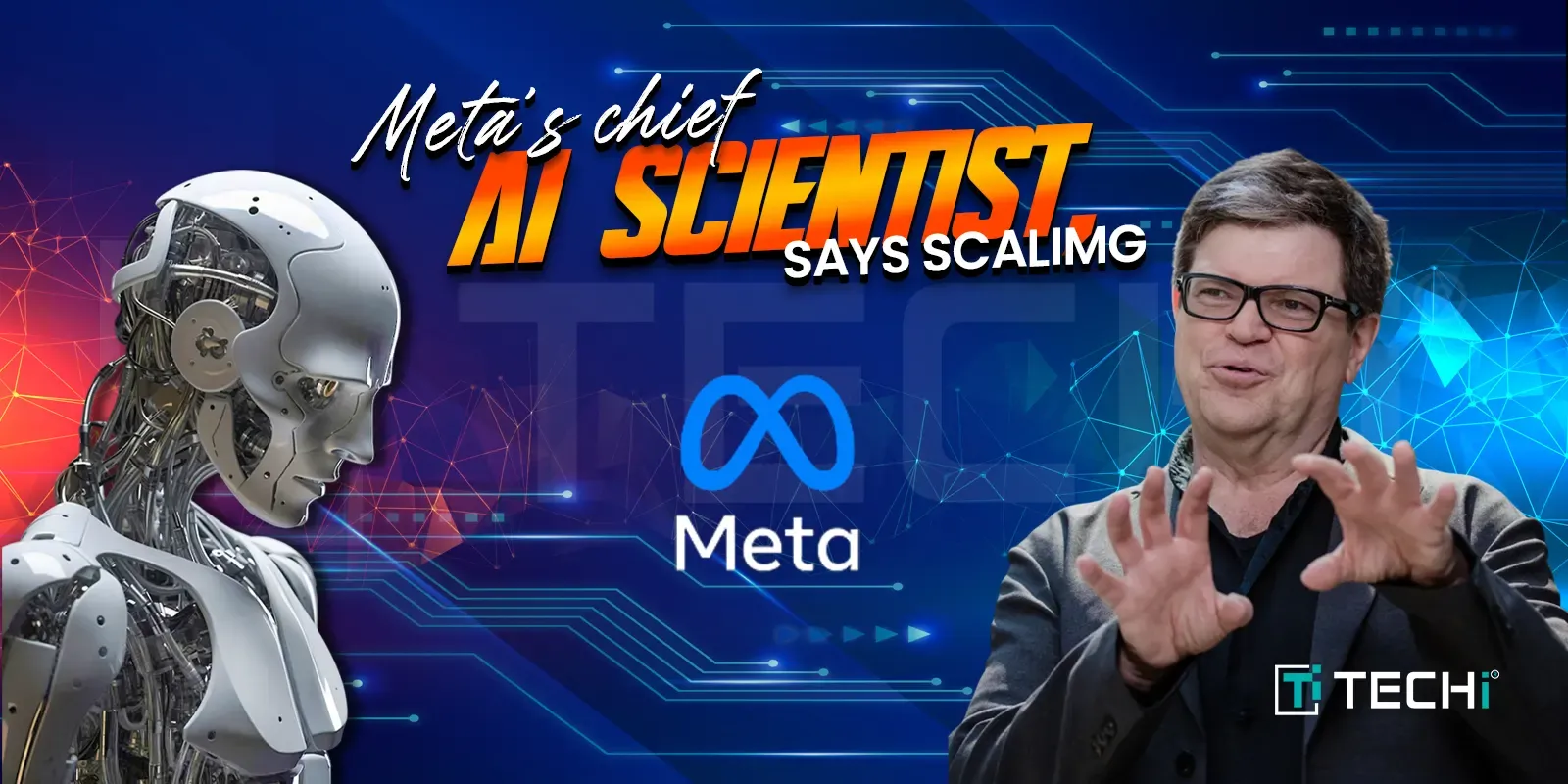 Meta’s Top AI Expert Argues Scaling Alone Won’t Enhance Intelligence