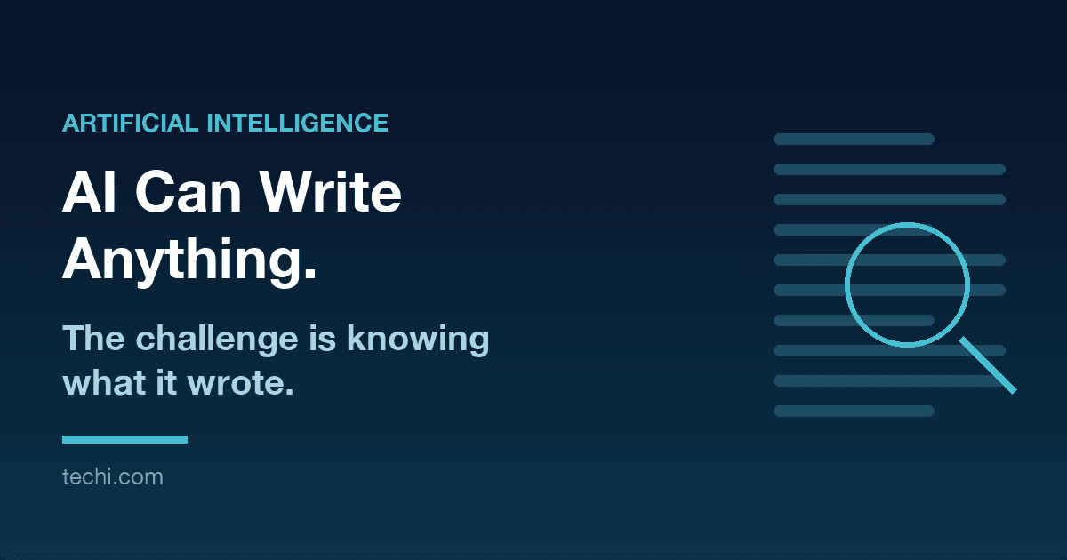 AI Can Write Anything. The Challenge Is Knowing What It Wrote