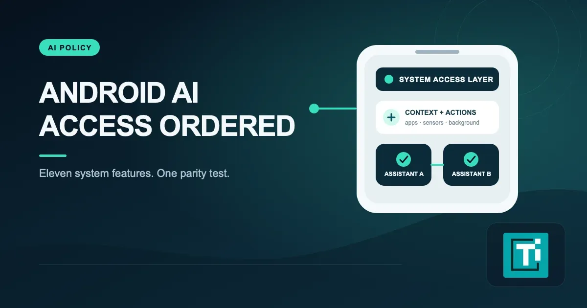 EU Opens 11 Android Features to Rival AI Assistants