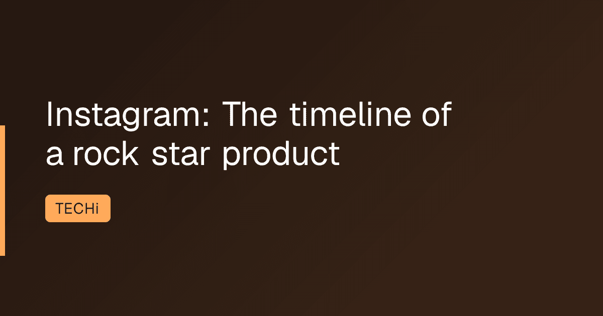 Instagram: The timeline of a rock star product