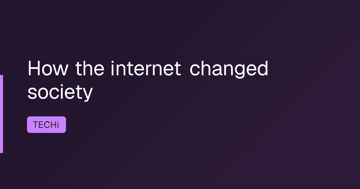 How the internet changed society