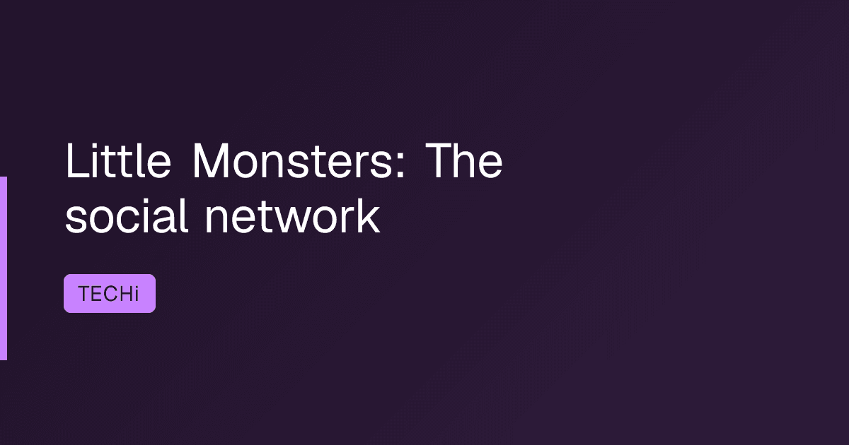 Little Monsters: The social network