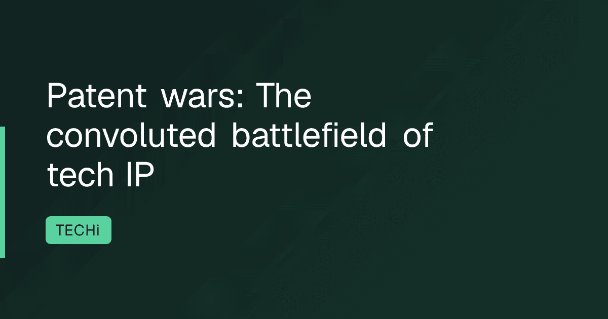 Patent wars: The convoluted battlefield of tech IP