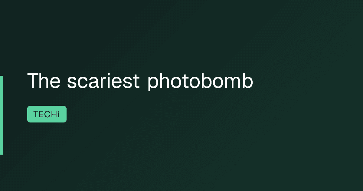 The scariest photobomb