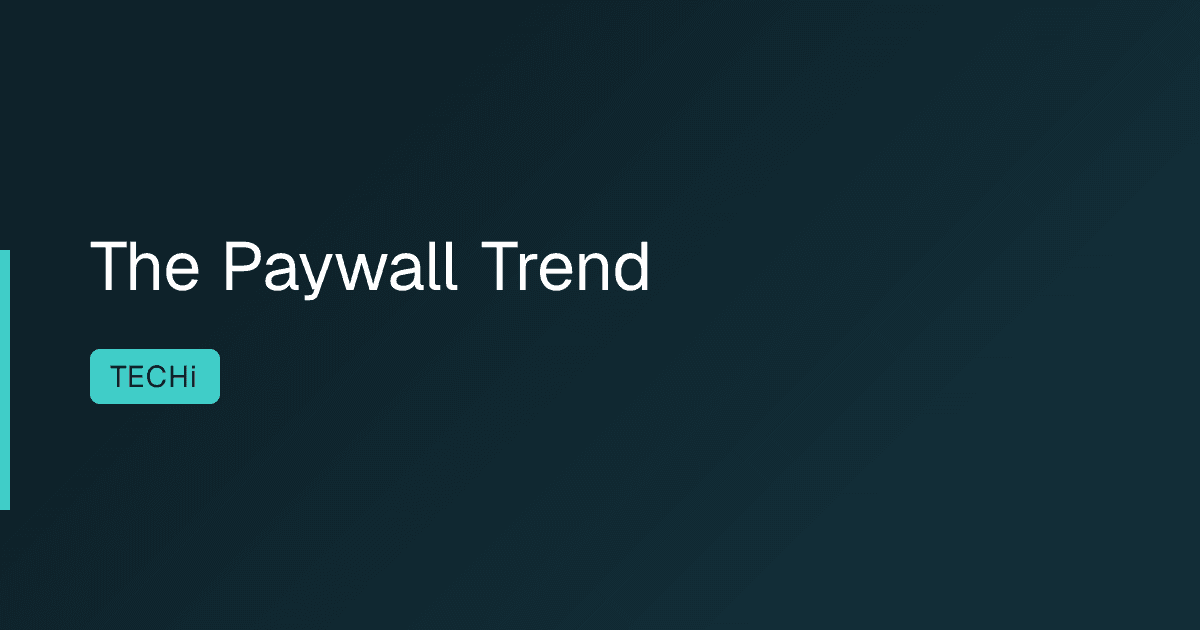 The Paywall Trend