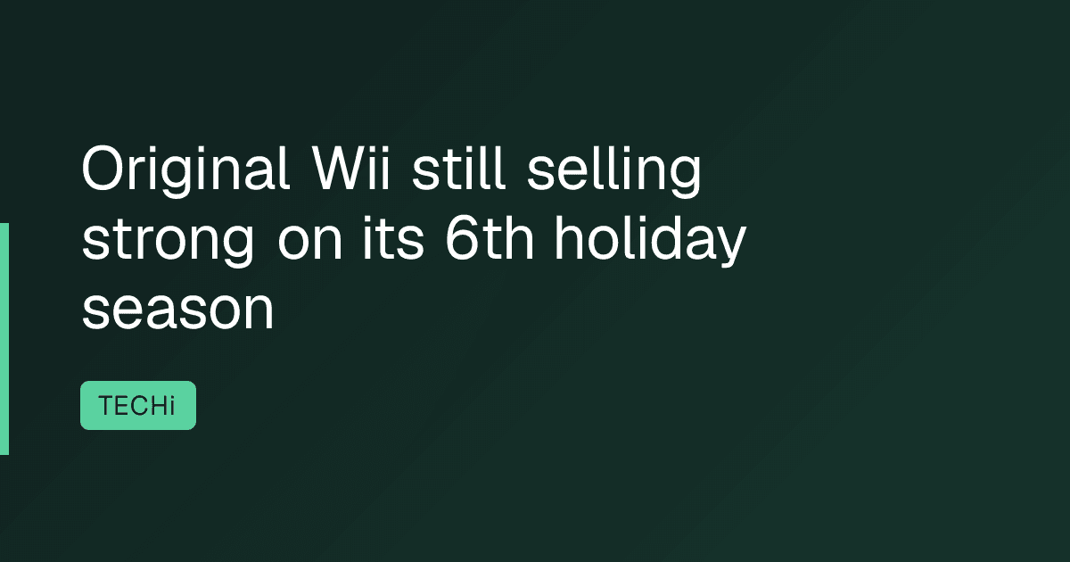 Original Wii still selling strong on its 6th holiday season