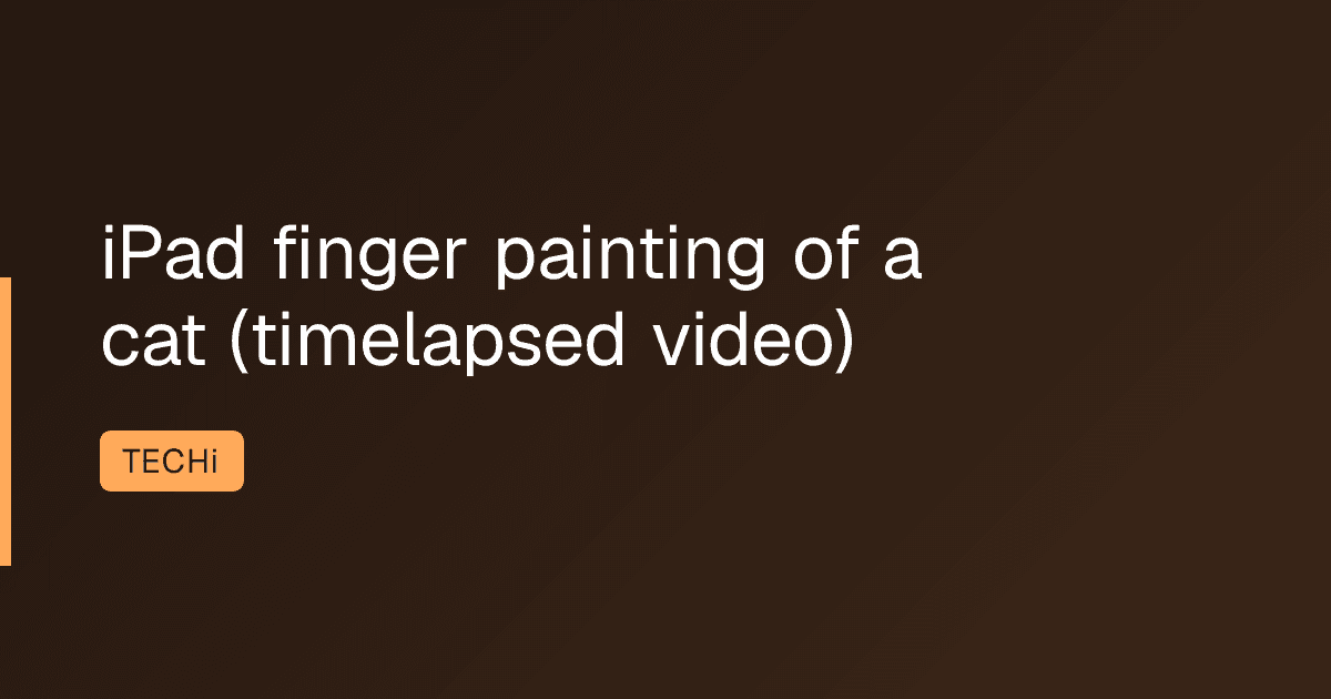 iPad finger painting of a cat (timelapsed video)