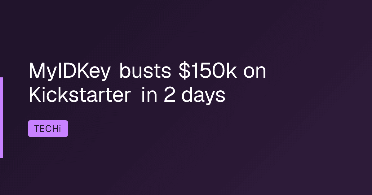 MyIDKey busts $150k on Kickstarter in 2 days