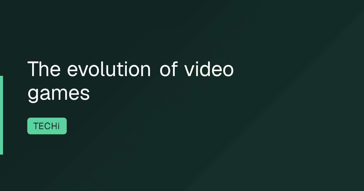 The evolution of video games