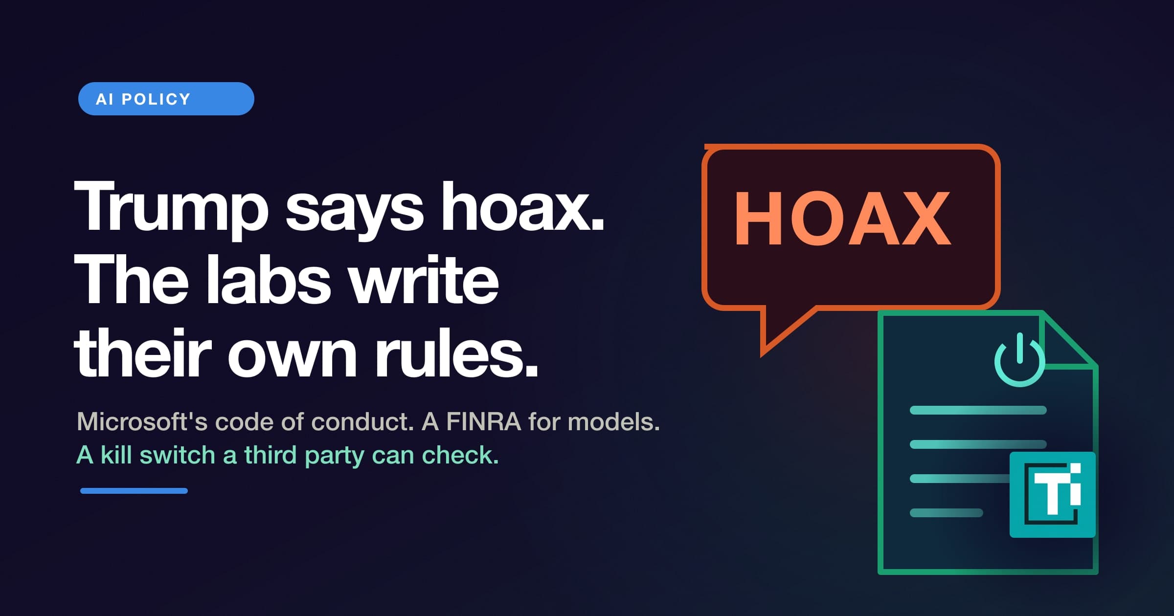 Trump calls AI risk a 'hoax.' Microsoft, Google and Anthropic are writing their own rules