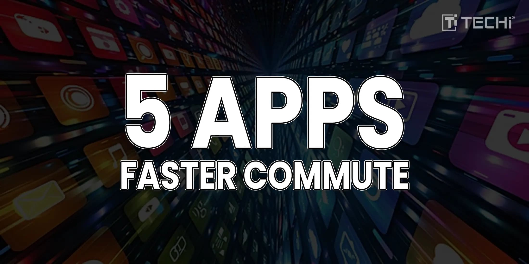 2026-01-01-U.S.5 apps for a faster commute-techi@2x
