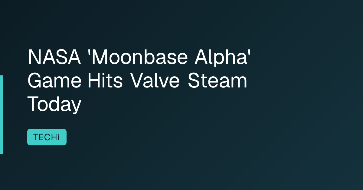 NASA 'Moonbase Alpha' Game Hits Valve Steam Today