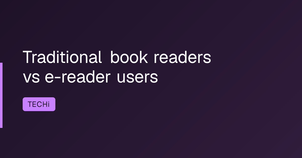 Traditional book readers vs e-reader users