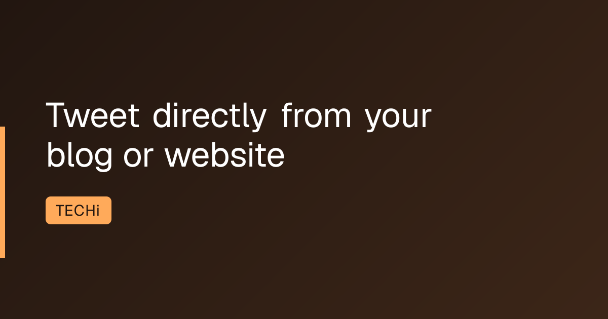 Tweet directly from your blog or website