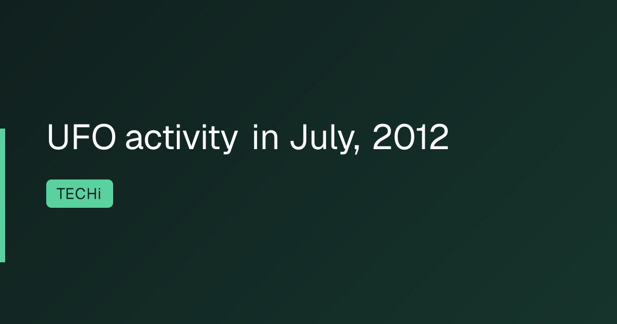 UFO activity in July, 2012