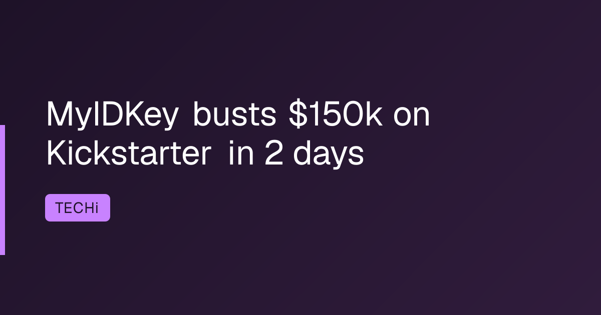 MyIDKey busts $150k on Kickstarter in 2 days
