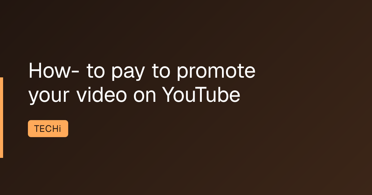 How- to pay to promote your video on YouTube