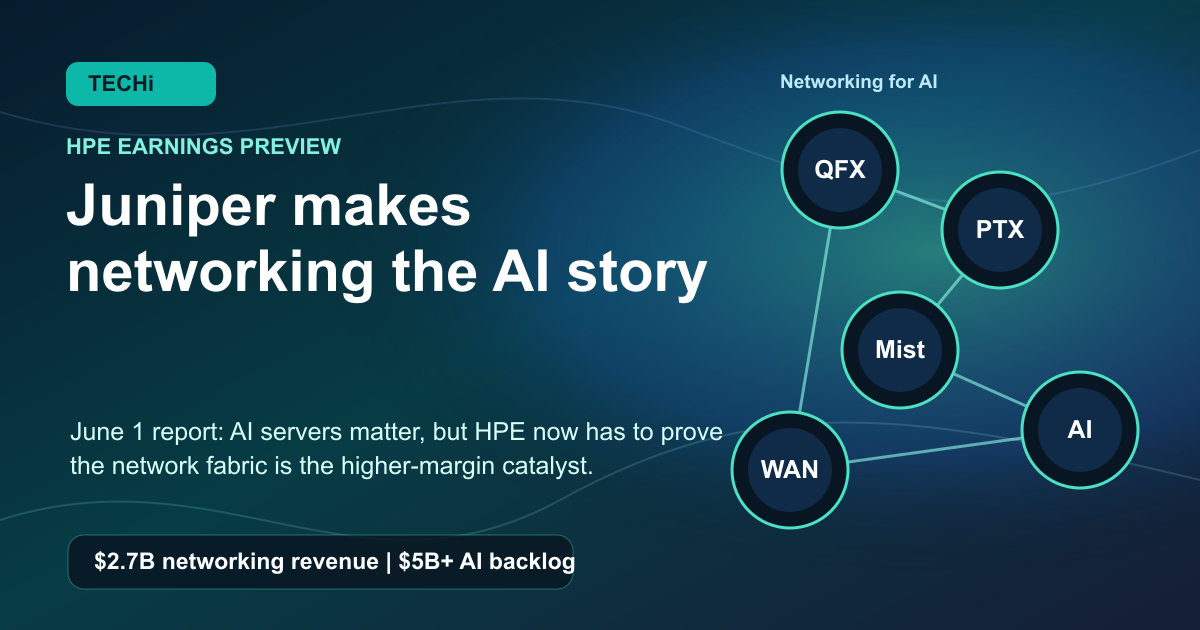 HPE earnings preview: Juniper makes networking the AI story