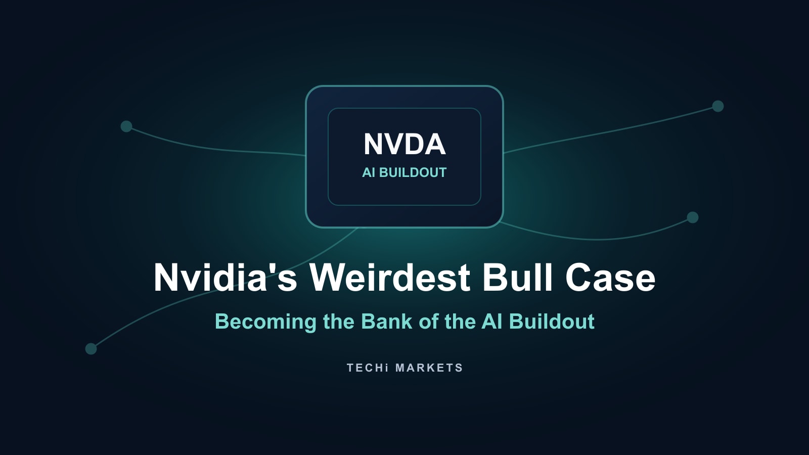 Nvidia AI buildout chip and network graphic for TECHi market analysis