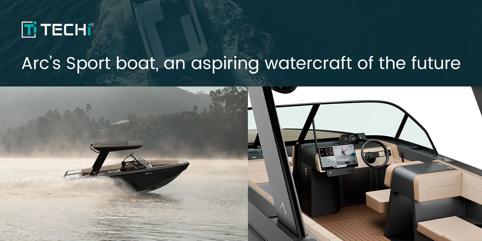 Arc’s Sport boat, an aspiring watercraft of the future