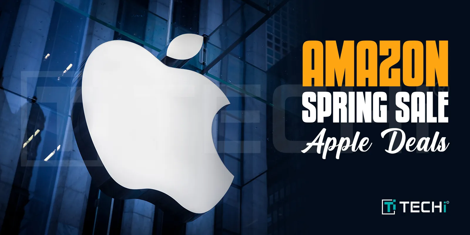Amazon Big Spring Sale for Apple Products