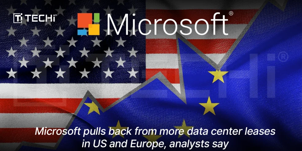 Microsoft Pulls Back From More Data Centers in US and Europe, TD Cowen finds 