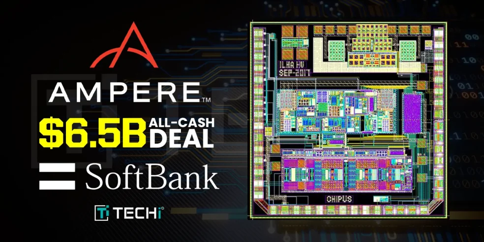 SoftBank acquires semiconductor designer Ampere in a $6.5 billion all-cash deal, strengthening AI and chip development.