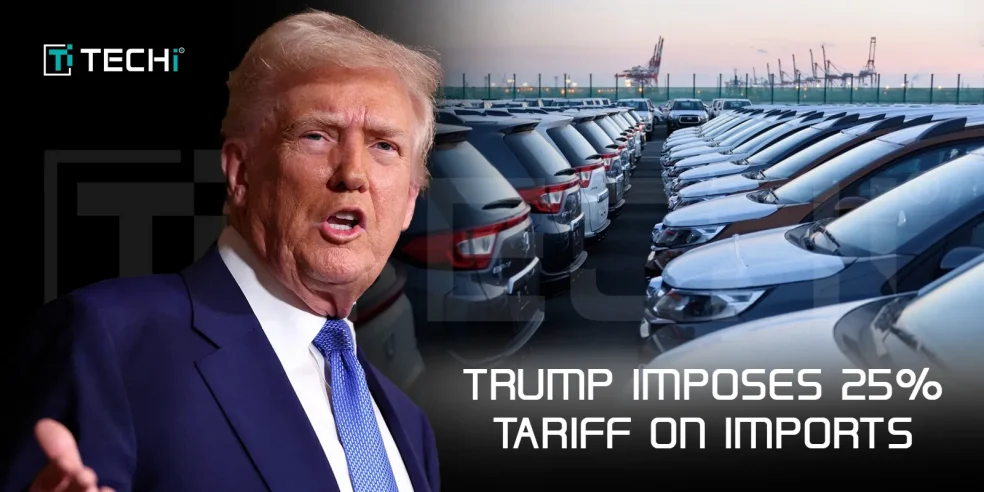 Donald Trump announces a 25% tariff on imported cars with a lineup of vehicles at a port in the background.
