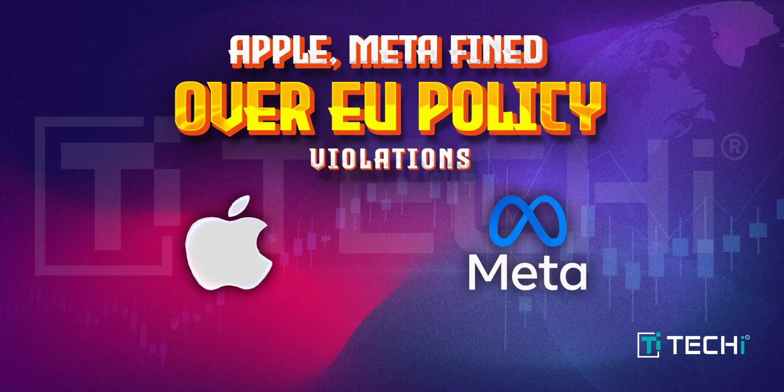 EU Penalizes Apple and Meta for Violating the Digital Markets Act