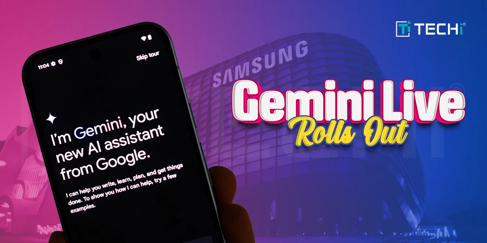 Gemini Live’s Video and Screensharing Features Launched for Pixel 9 and Samsung Galaxy S25