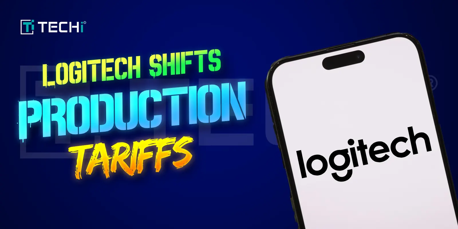 Logitech to Shift Production Away from China after Trump Tariffs
