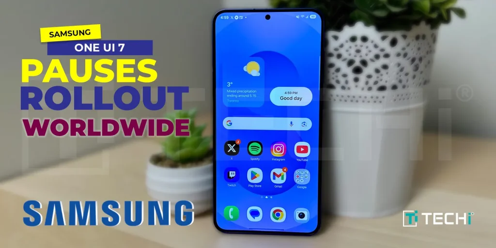 Samsung smartphone displaying home screen with One UI 7, alongside text announcing global pause in update rollout.