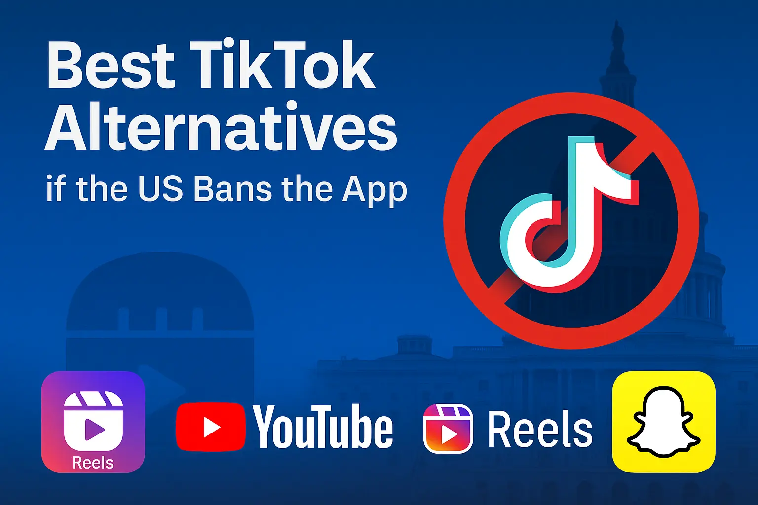 Best TikTok Alternatives if the US Bans the App