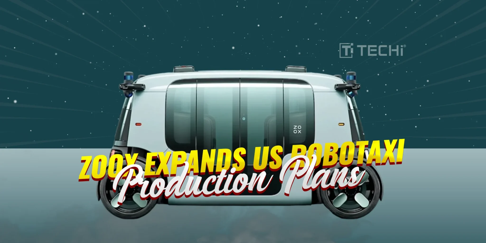 Amazon’s Zoox Increases RoboTaxi Production for Expansion in the USA