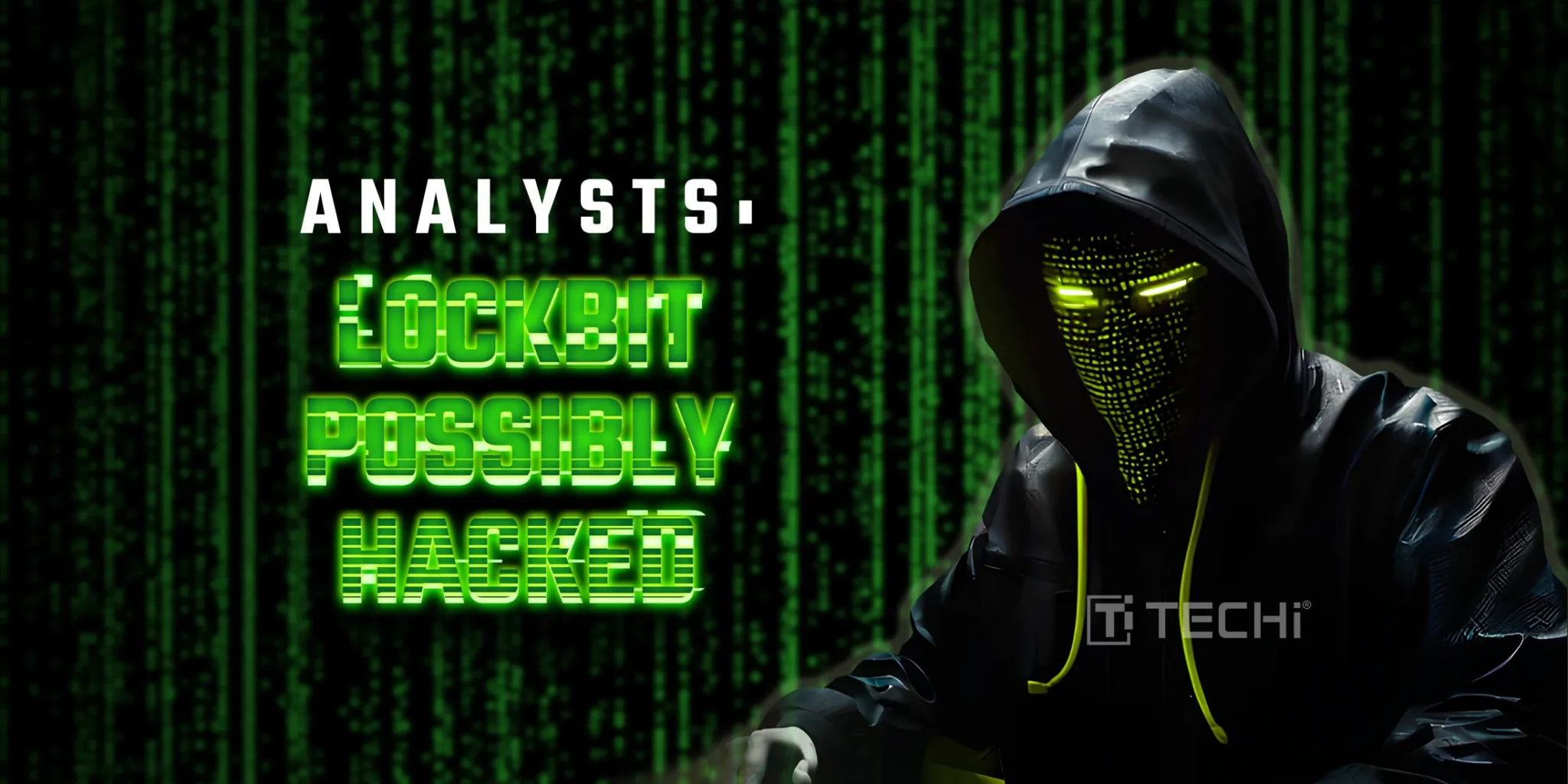 LockBit Ransomware Group Got Hacked