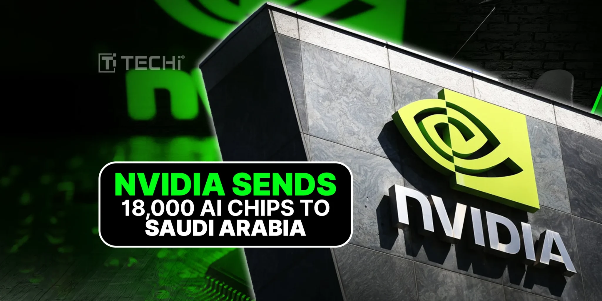 Nvidia Set to Deliver 18,000 High-End AI Chips to Saudi Arabia After Trump's Visit