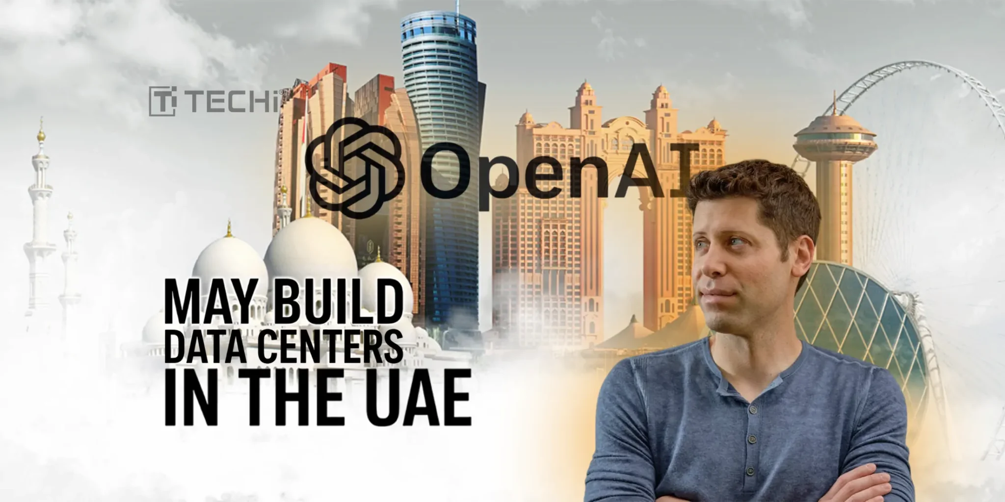 OpenAI Targets UAE for Global AI Infrastructure Boost