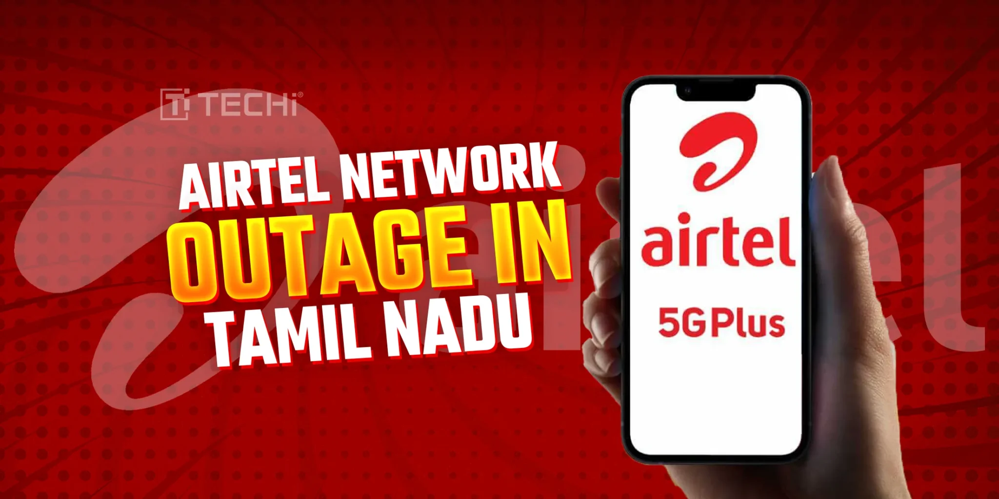 Airtel Network Outage Hits Tamil Nadu Amid Growing User Complaints