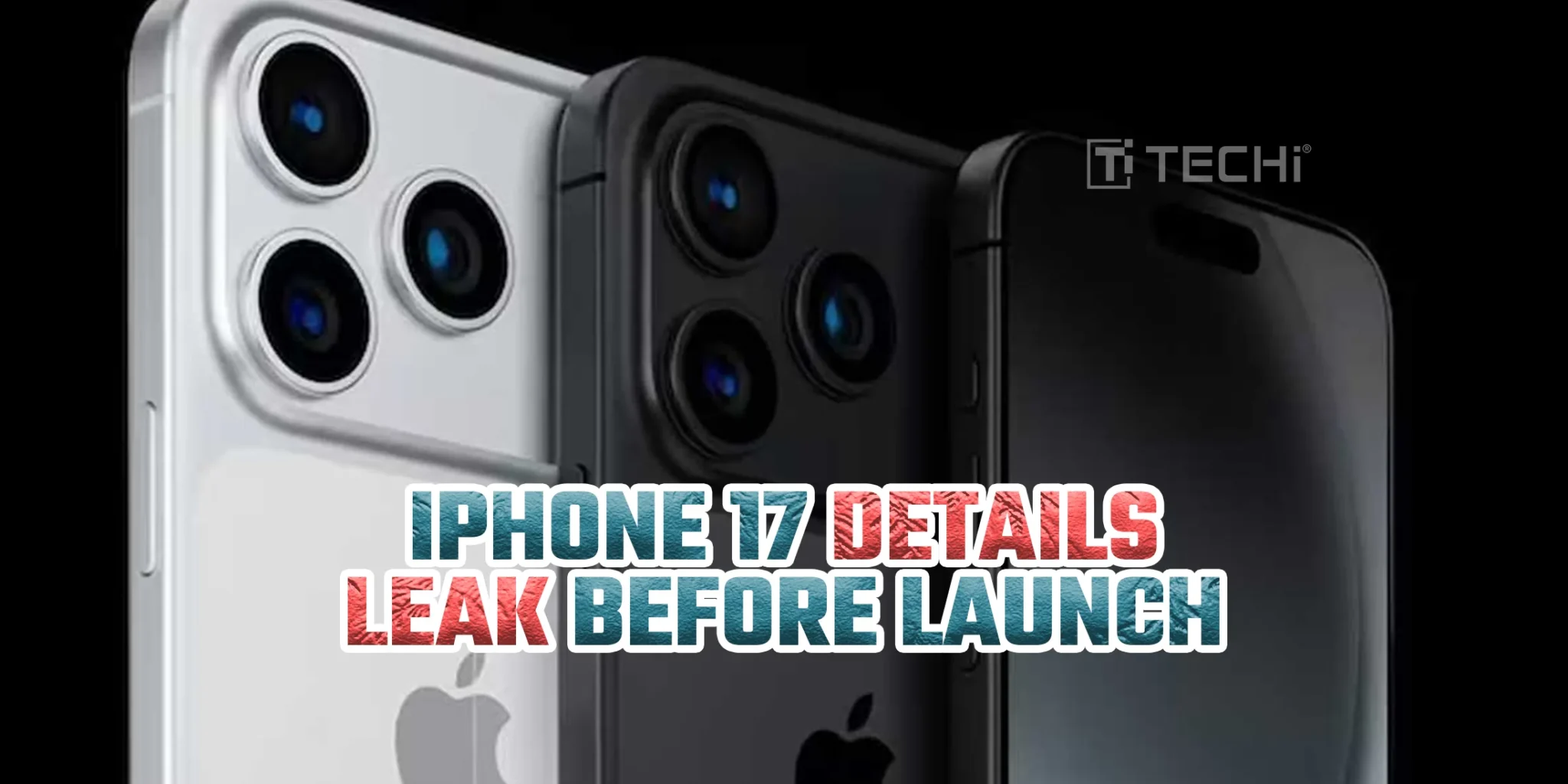 Early Leaks Unveil Apple’s iPhone 17 Design and Features Before September Launch