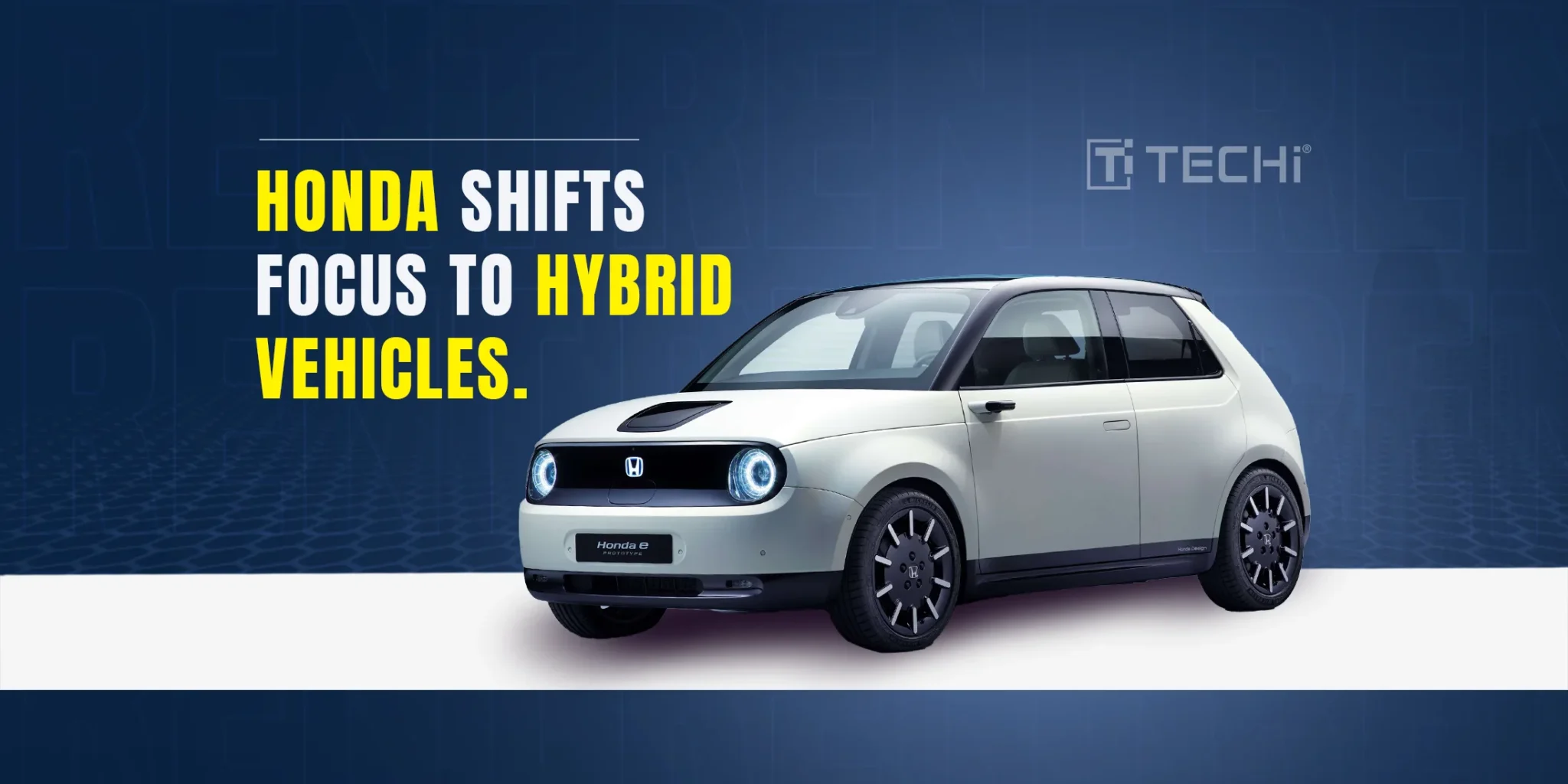 Honda Cuts Back on Electric Cars and Focuses on Hybrids Instead