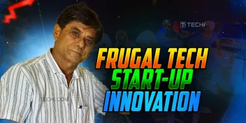 Transformation of Frugal Tech Innovating Affordable Innovations for Everything and Everyone