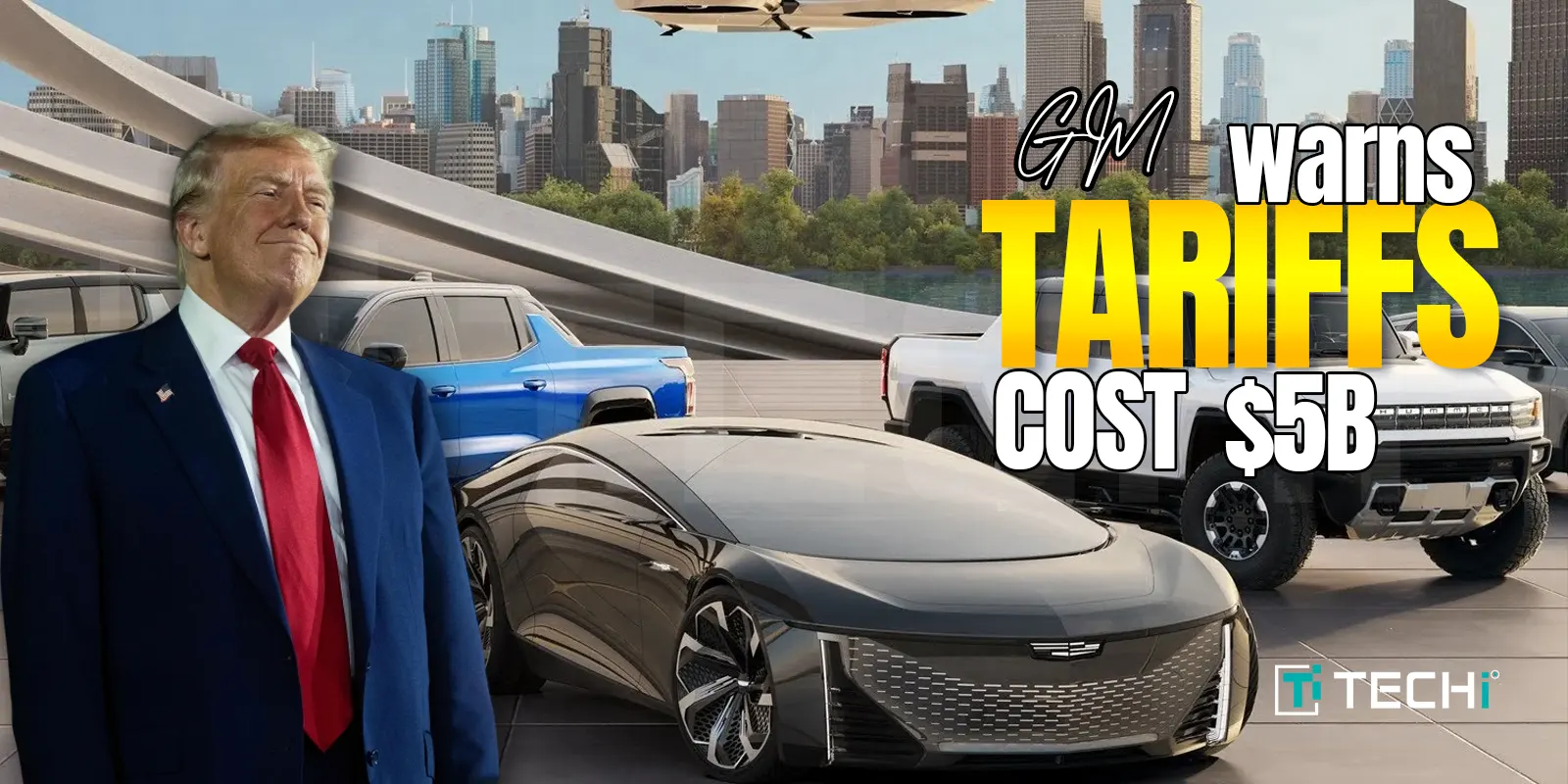GM Warns Tariffs May Cost $5 Billion – Trump’s Policy Shakes Auto Industry